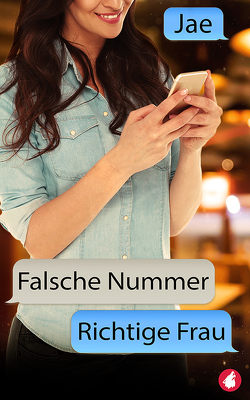 Falsche Nummer, richtige Frau von Jae,  Jae