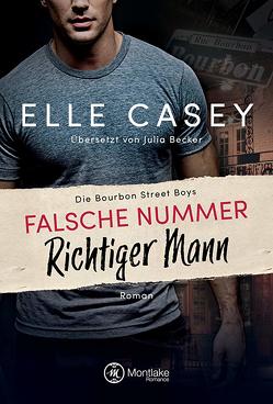 Falsche Nummer, richtiger Mann von Becker,  Julia, Casey,  Elle