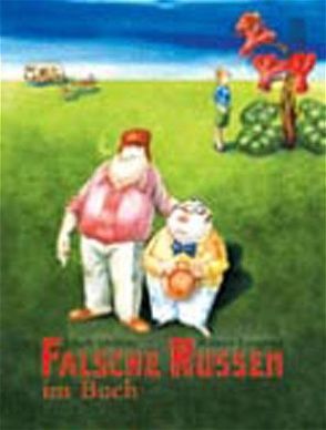 Falsche Russen im Buch von Dobers,  Jakob, Leupold,  Rainer, Seel,  Daniela