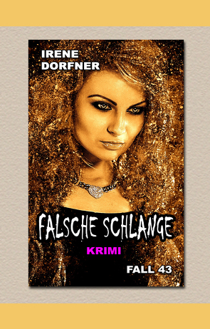 Falsche Schlange von Irene,  Dorfner