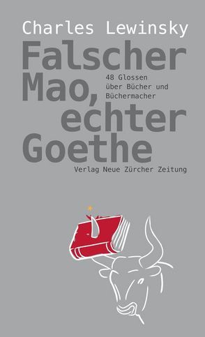 Falscher Mao, echter Goethe von DiPaolo,  Thomas, Lewinsky,  Charles