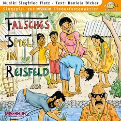 Falsches Spiel im Reisfeld – Rucky Reiselustig in Bangladesch von Dicker,  Daniela, Fietz,  Siegfried