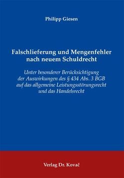 Falschlieferung und Mengenfehler nach neuem Schuldrecht von Giesen,  Philipp