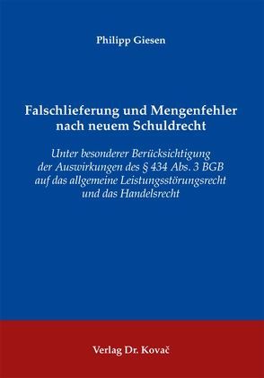 Falschlieferung und Mengenfehler nach neuem Schuldrecht von Giesen,  Philipp