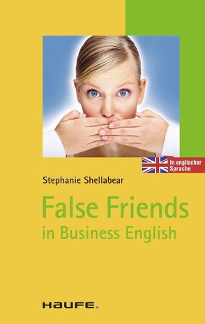 False Friends von Shellabear,  Stephanie