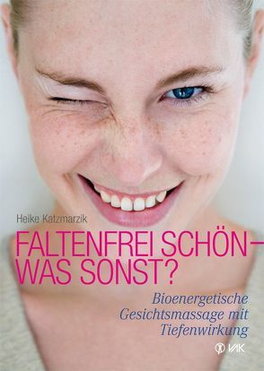 Faltenfrei schön – was sonst? von Katzmarzik,  Heike