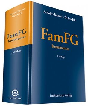 FamFG Kommentar von Schulte-Bunert,  Kai