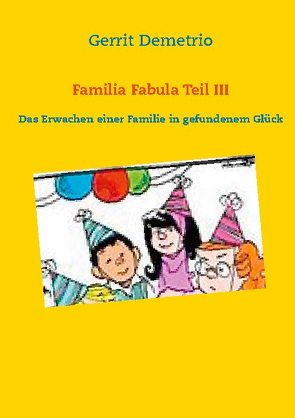 Familia Fabula Teil III von Demetrio,  Gerrit