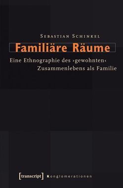 Familiäre Räume von Schinkel,  Sebastian