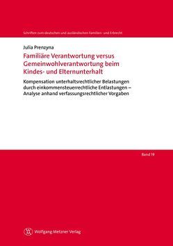 Familiäre Verantwortung versus Gemeinwohlverantwortung beim Kindes- und Elternunterhalt von Prenzyna,  Julia