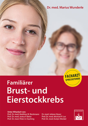 Familiärer Brust- und Eierstockkrebs von Wunderle,  Marius