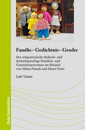 Familie – Gedächtnis – Gender von Lale,  Vatan