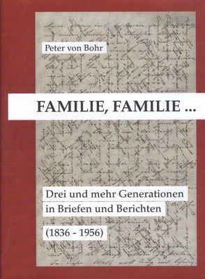 Familie, Familie… von von Bohr,  Peter