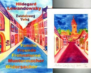 Familie – Freunde – Frohnaturen – Muntermacher – Widersacher von Laufenburg,  Heike, Lewandowsky,  Hildegard