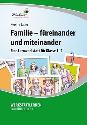 Familie – füreinander und miteinander von Jauer,  Kerstin