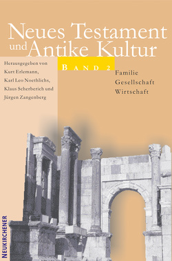 Familie – Gesellschaft – Wirtschaft von Erlemann,  Kurt, Noethlichs,  Karl Leo, Scherberich,  Klaus, Zangenberg,  Jürgen