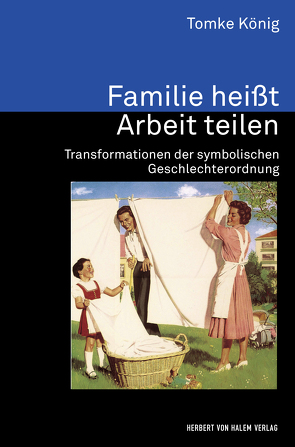 Familie heißt Arbeit teilen von König,  Tomke