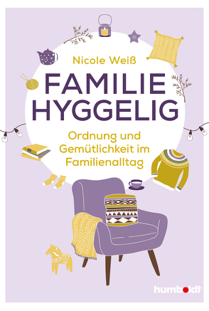 Familie hyggelig von Weiß,  Nicole