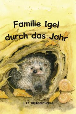 Familie Igel durch das Jahr von Nording-Schröter,  Gerda