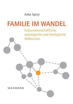 Familie im Wandel von Spory,  Anke