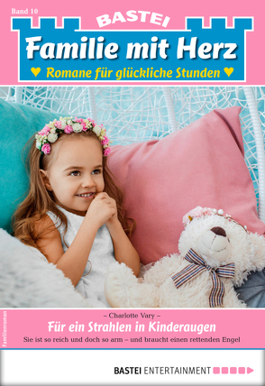 Familie mit Herz 10 – Familienroman von Vary,  Charlotte
