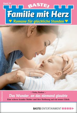 Familie mit Herz 35 – Familienroman von Parker,  Vicky