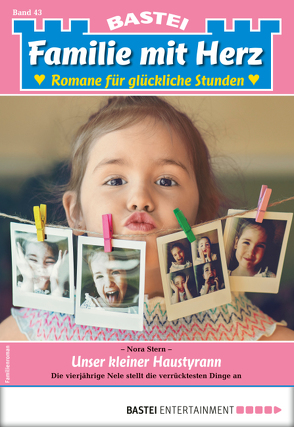 Familie mit Herz 43 – Familienroman von Stern,  Nora