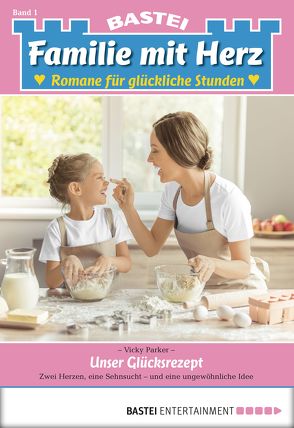 Familie mit Herz – Folge 01 von Parker,  Vicky