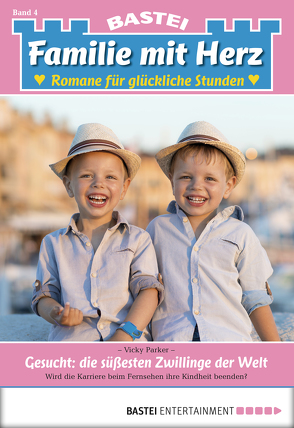 Familie mit Herz – Folge 04 von Parker,  Vicky