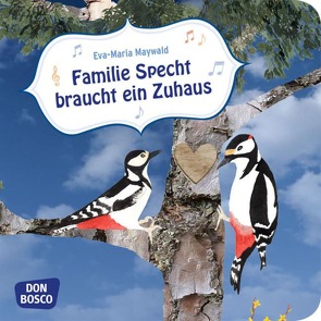 Familie Specht braucht ein Zuhaus. Mini-Bilderbuch. von Maywald,  Eva-Maria