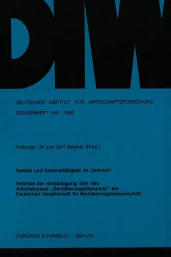 Familie und Erwerbstätigkeit im Umbruch. von Ott,  Notburga, Wagner,  Gert