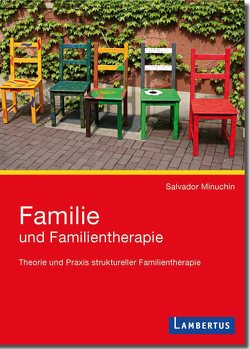 Familie und Familientherapie von Hagedorn,  Hermann, Minuchin,  Salvador, Vyce,  Stephanie