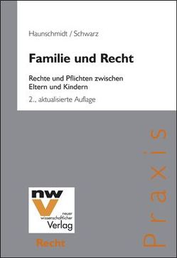 Familie und Recht von Haunschmidt,  Albert, Schwarz,  Karin