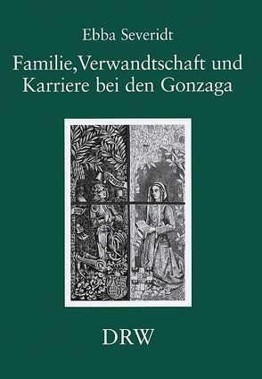 Familie, Verwandtschaft und Karriere bei den Gonzaga von Severidt,  Ebba