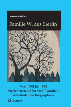 Familie W. aus Stettin von Möbus,  Hannelore