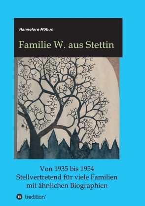 Familie W. aus Stettin von Möbus,  Hannelore