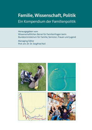 Familie, Wissenschaft, Politik von Keil,  Siegfried, Wissenschaftlichen Beirat für Familienfragen beim Bundesministerium für Familie,  Senioren,  Frauen und Jugend