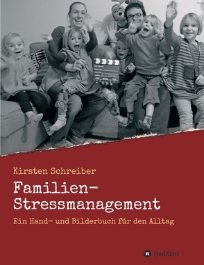 Familien-Stressmanagement von Schreiber,  Kirsten