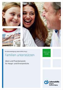 Familien unterstützen von Bundesvereinigung Lebenshilfe