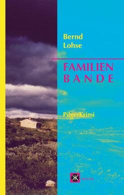 Familienbande von Lohse,  Bernd