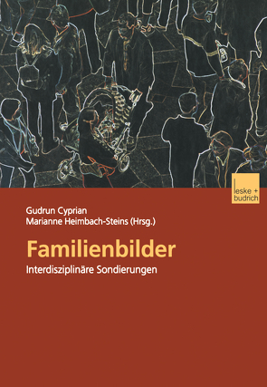 Familienbilder von Cyprian,  Gudrun, Heimbach-Steins,  Marianne