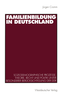 Familienbildung in Deutschland von Cromm,  Jürgen