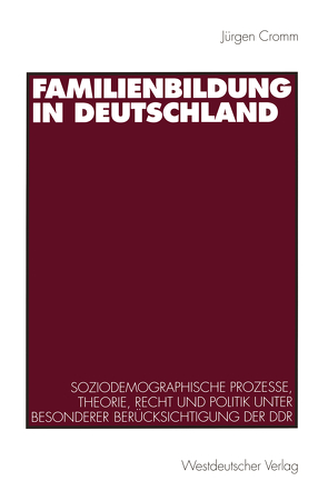 Familienbildung in Deutschland von Cromm,  Jürgen