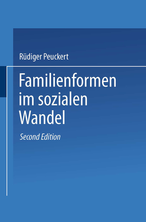 Familienformen im sozialen Wandel von Peuckert,  Rüdiger