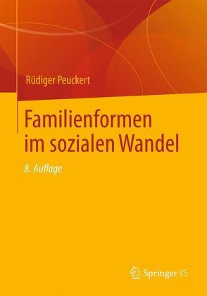 Familienformen im sozialen Wandel von Peuckert,  Rüdiger