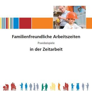 Familienfreundliche Arbeitszeiten in der Zeitarbeit von Sczesny,  Cordula