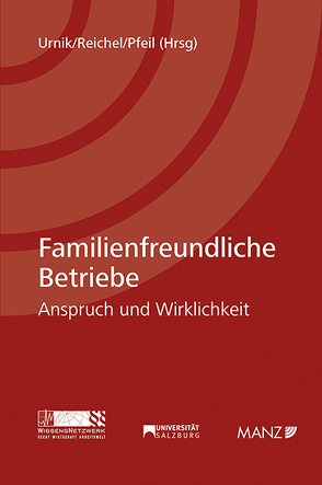 Familienfreundliche Betriebe von Pfeil,  Walter J., Reichel,  Astrid, Urnik,  Sabine