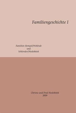 Familiengeschichte 1 von Niedobitek,  Christa, Niedobitek,  Fred