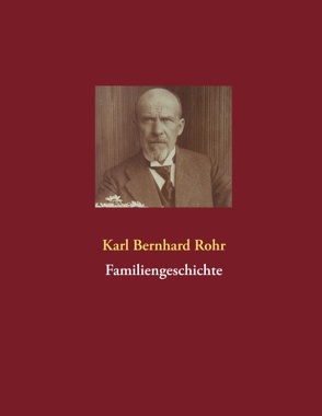 Familiengeschichte von Holzleitner,  Beate, Holzleitner,  Peter, Rohr,  Karl Bernhard