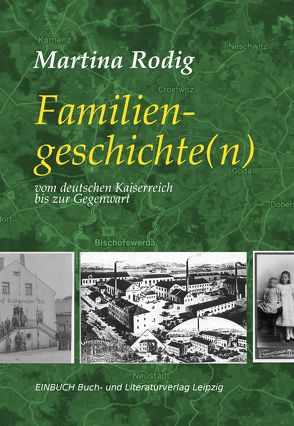 Familiengeschichte(n) von Rodig,  Martina